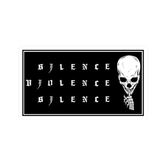 "Silence Violence Silence" Sticker